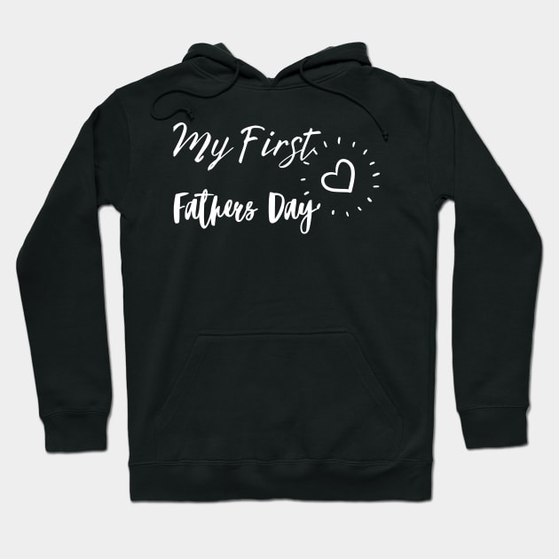 My first fathers day Hoodie by TTWW Studios